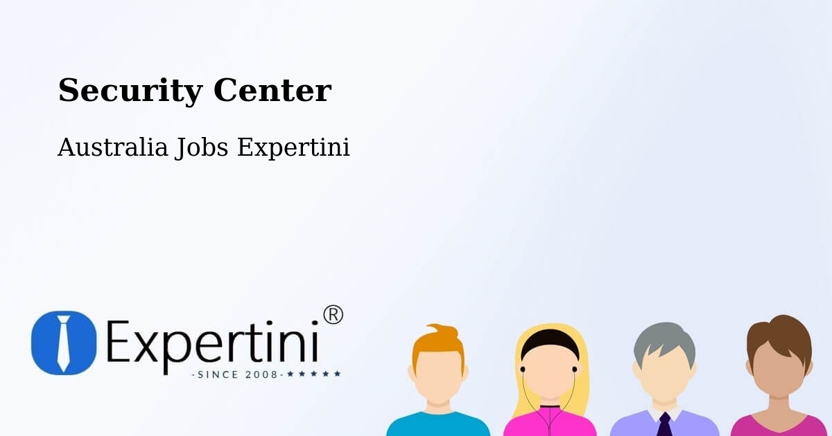 Security & Compliance – Balmain - Australia Jobs Expertini